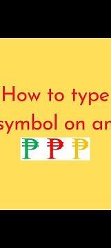 How to type Peso symbol on android