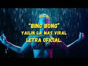 Yailin La Mas Viral - Bing Bong (Letra Oficial)
