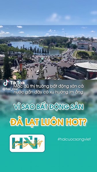 Bất Động Sản Đà Lạt: Lý Do Luôn Hot