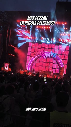 Max Pezzali - La regola dell'amico (San siro 2026)