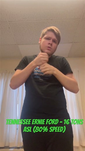 Tennessee Ernie Ford - 16 Tons ASL (80% speed)