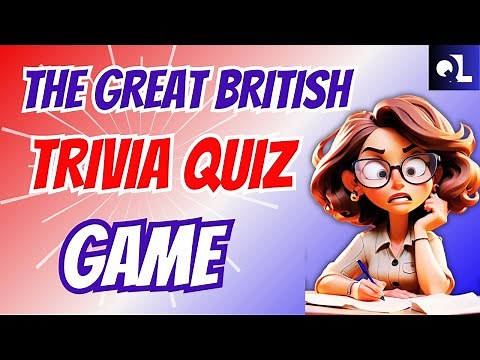 The Great British Trivia Quiz Game | Fun General Knowledge Test