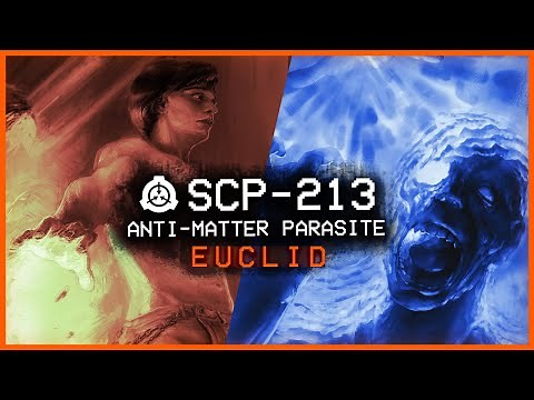 SCP-213 │ Anti-Matter Parasite │ Euclid │ Inter-dimensional SCP