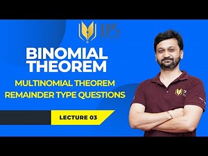 Binomial Theorem - Multinomial Expansion - Lecture 03