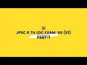 JPSC/LDC Exam/General Studies (01)-Part-I