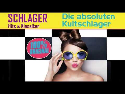 SCHLAGER HITS & KLASSIKER ✓ 100% KULTSCHAGER DER ZEIT ✓ SCHLAGER ALBUM ✓