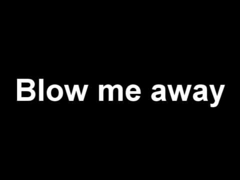 Blow Me Away - Breaking Benjamin (With Lyrics)