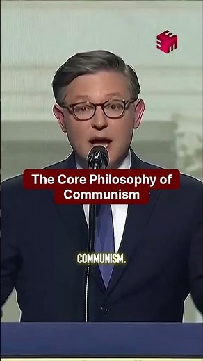 Speaker Johnson: The Core Philosophy of Communism