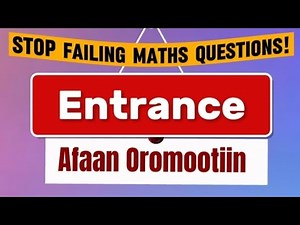 Ethiopian Grade 12 Math Entrance Exam Solved - [2016 E.C] - Afaan Oromootiin