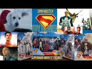Toy Review - Spin Master Superman Movie Figures 6 in