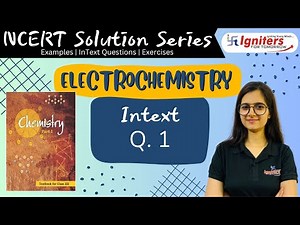 Intext Question 1 - Electrochemistry | Class 12 | NCERT Solution Series | CHEMISTRY