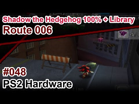 [048] Shadow the Hedgehog - 100% Including Library, PS2 Hardware - Route 006