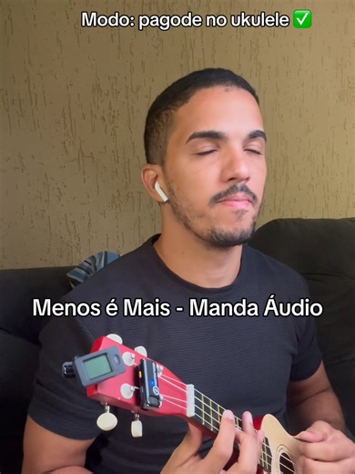 Aprenda Pagode no Ukulele com Menos É Mais