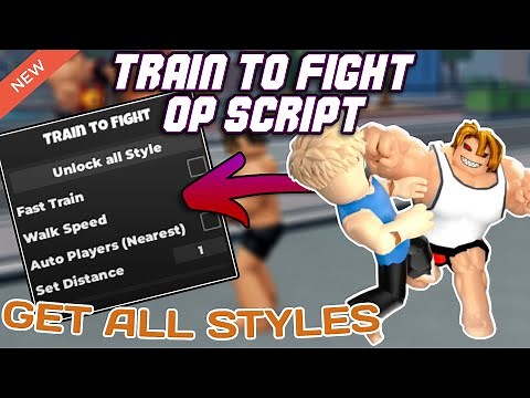 [NEW] Train to Fight OP Script (2025) PASTEBIN - Auto Farm | Unlock all Styles | Fast Train & MORE