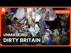 Extreme Cleaning Challenges in the UK - Dirty Britain - S01 EP01 - Documentary
