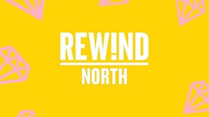 Rewind Festival: North 2021 Lineup - Aug 6 - 8, 2021