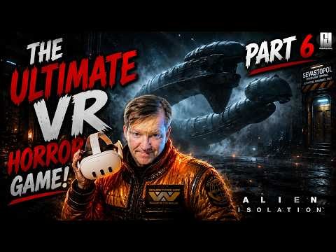 Playing Alien Isolation in 2026 with GRAND MOTHER VR Mod! (Part 6 - LV-426)