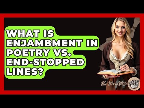 What Is Enjambment In Poetry Vs. End-stopped Lines? - The Prose Path