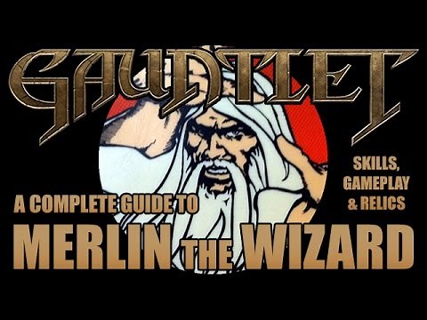 Gauntlet: Merlin (Wizard) Complete Guide - Skills, Relics & Gameplay