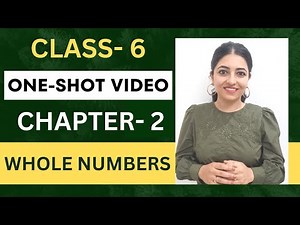 Chapter 2- Whole Number || Class 6 || One-Shot Video