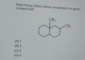 How many chiral centers are present in the given compound?Giv... | Filo
