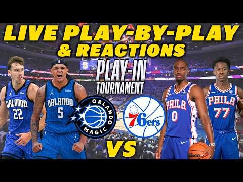 Orlando Magic vs Philadelphia 76ers | Live Play-By-Play & Reactions