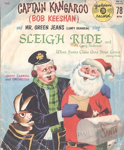 Captain Kangaroo, Mr. Greenjeans - Sleigh Ride / When Santa Claus Gets Your Letter