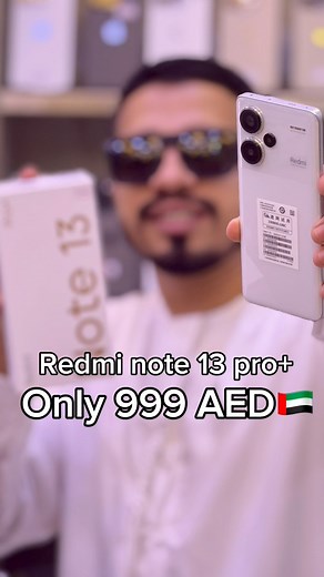 11K views · 193 reactions | Redmi note 13 pro+ Only 999 AED #foryou #reels #fyp #note13proplus #redminote13proplus #redmi #smartphone #mustaqbalzamzam #971559611592 | Mustaqbal ZamZam | Facebook