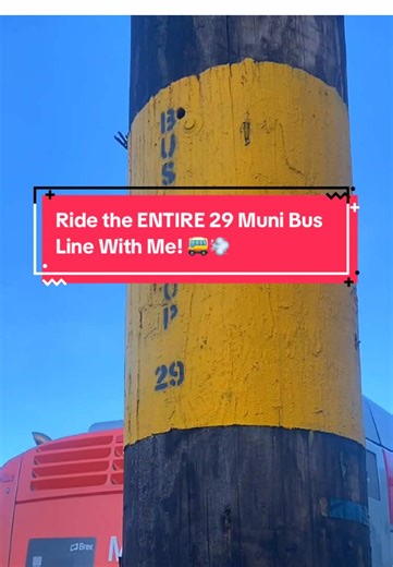 Ride the ENTIRE 29 Muni Bus Line with Me!