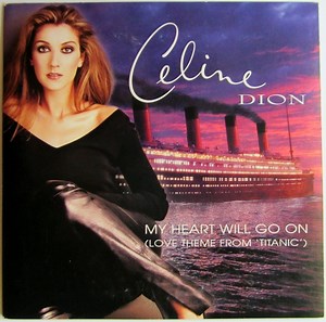 Celine Dion - My Heart Will Go On (Love Theme From 'Titanic')