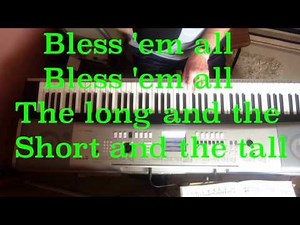 BLESS 'EM ALL - A SONG FROM 1940 - WRITTEN BY JIMMY HUGHES & FRANK LAKE