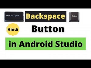 Backspace Button in Android Studio | Hindi | With Source code