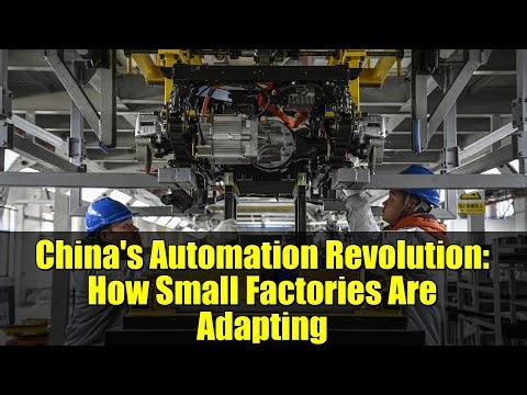 China's Automation Revolution: How Small Factories Are Adapting