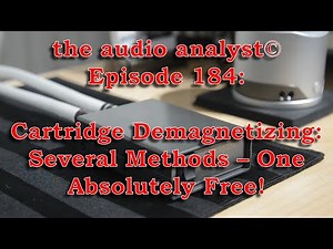 E184: Cartridge Demagnetizing - Several Methods – One Absolutely Free!