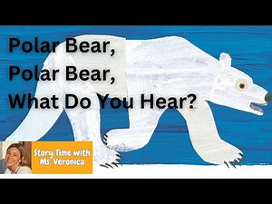 Kids Read Aloud: POLAR BEAR, POLAR BEAR, WHAT DO YOU HEAR by Bill Martin Jr