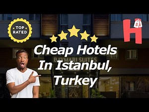 Cheap Hotels In Istanbul, Turkey
