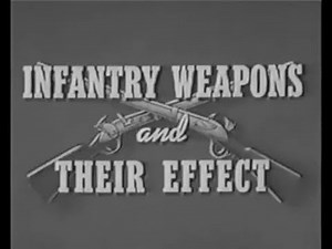 WW2 Infantry Weapons and Their Effects