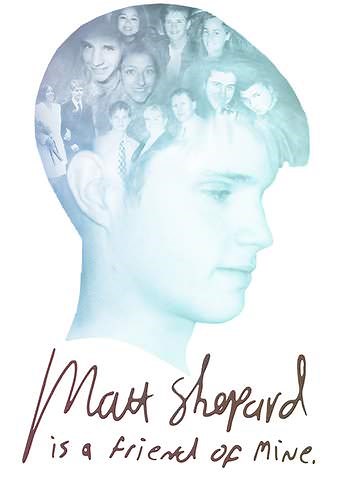 Matt Shepard Is a Friend of Mine