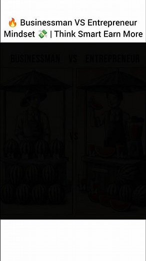 🔥 Businessman VS Entrepreneur Mindset 💸 | Think Smart Earn More #motivation #shorts #youtubeshorts