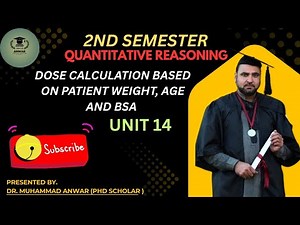 Dose calculation Based on patient weight, Age and BSA Unit 14 Quantitative Reasoning BSN 2nd S