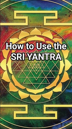 How to Use the Sri Yantra