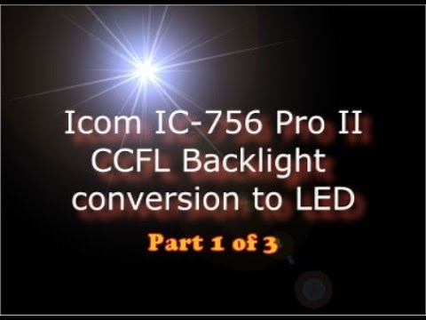 Icom IC-756 Pro II CCFL to LED Part 1 of 3 Back light Conversion. Dim Display Fix