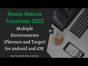 React Native Tutorials 2022 | Multiple Environments (Flavours and Target) for android and iOS