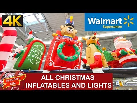 NEW WALMART CHRISTMAS LIGHTS INFLATABLES AND ALL CHRISTMAS OUTDOOR DECORATIONS