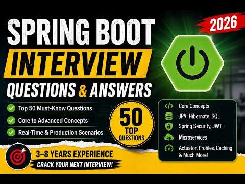 👉 Top 50 Spring Boot Interview Questions & Answers | 3–8 Years Experience | 2026