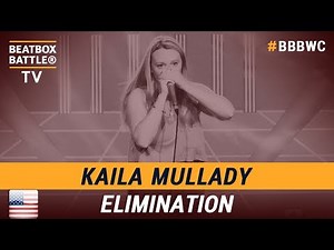 Kaila Mullady from USA - Women Elimination - 5th Beatbox Battle World Championship