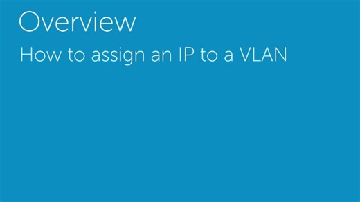 How to Assign IP to a VLAN for Dell Networking™ S5000