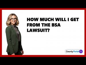 How Much Will I Get From The BSA Lawsuit?