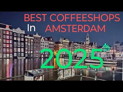 BEST COFFEESHOPS IN AMSTERDAM 2025!!