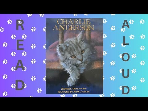 Read Aloud: Charlie Anderson by Barbara Abercrombie